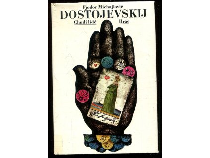 Chudí lidé - Hráč, Fedor Michajlovič Dostojevskij, 1979