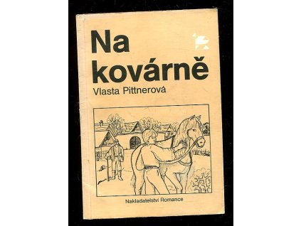 Na kovárně, Vlasta Pittnerová, 1990