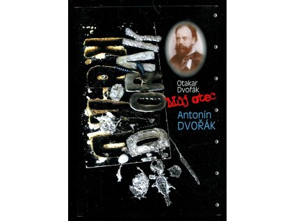 244824 muj otec antonin dvorak