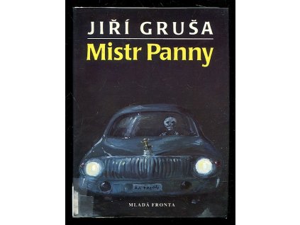 Mistr Panny, aneb, Ackermann aus Behaim, Jiří Gruša, 1992