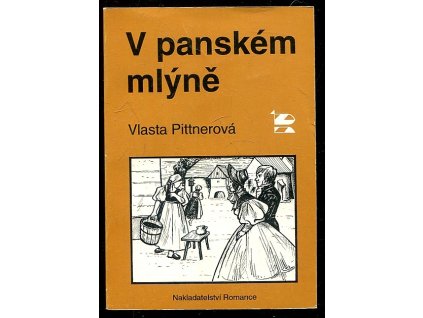 V panském mlýně, Vlasta Pittnerová, 1993
