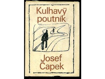 Kulhavý poutník - co jsem na světě uviděl, Josef Čapek, 1976