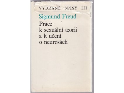 Práce k sexuální teorii a k učení o neurózách, Sigmund Freud, 1971