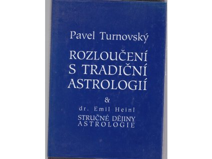 Rozloučení s tradiční astrologií, Pavel Turnovský, 1994