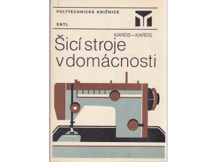 Šicí stroje v domácnosti, Bedřich Kareis, 1986