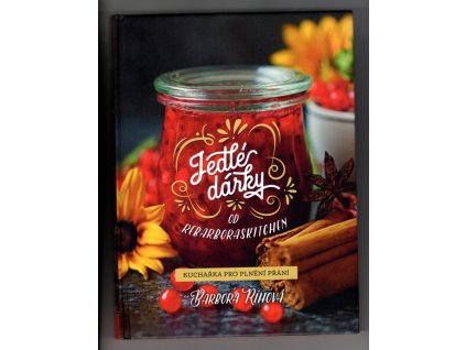 Jedlé dárky od Rebarboraskitchen, BArbora Říhová, 2017