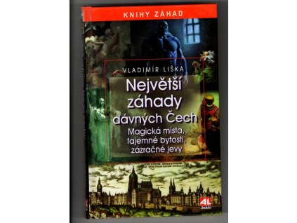 Největší záhady dávných Čech, Vladimír Liška, 2015