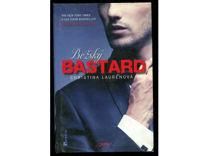 Božský bastard, Christina Lauren, 2013