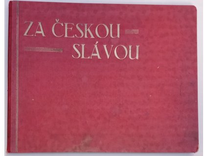 Za českou slávou : pouť Evropou po stopách české minulosti : cyklus obrazů