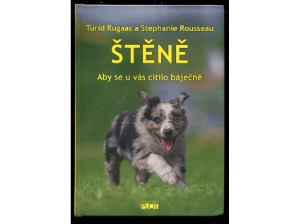 Štěně - Aby se u vás cítilo báječně, Turid Rugaas, 2022