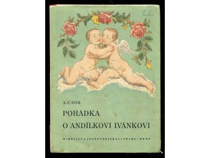 Pohádka o andílkovi Ivánkovi, A. C Nor, 1946