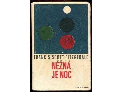Něžná je noc - romance, Francis Scott Fitzgerald, 1968