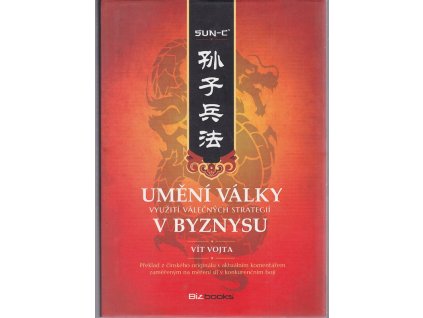 Umění války - využití válečných strategií v byznysu, Vít Vojta, 2014