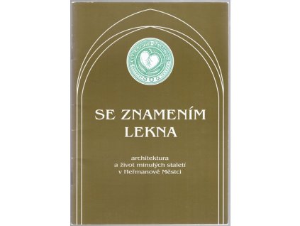 245616 se znamenim lekna architektura a zivot minulych staleti v hermanove mestci