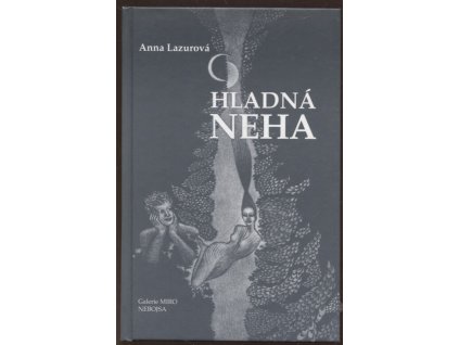 Hladná neha - Hladová něha