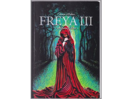 Mé jméno je Smrt : Freya III, Tereza Richter, 2021