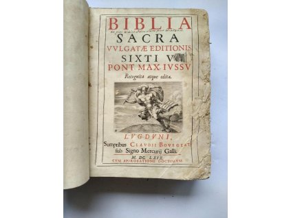 Biblia Sacra Vulgatae Editionis - Sixti V, Pont. Max. ivssv recognita atque edita  1669 Sumptibus Clavdii Bovrgeat fub Signo Mercurij Galli