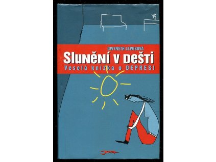 Slunění v dešti - veselá knížka o depresi, Gwyneth Lewis, 2006