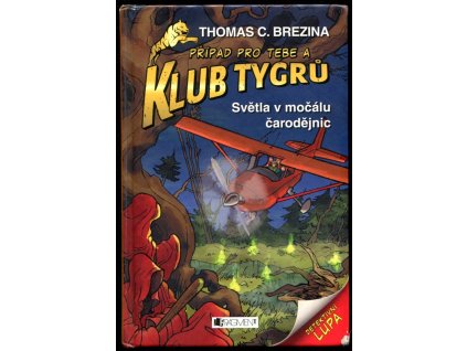 Klub tygrů - Světla v močálu čarodějnic