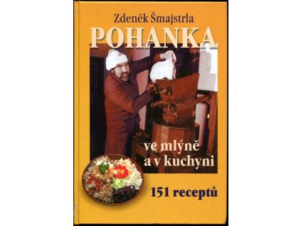 Pohanka ve mlýně a v kuchyni, Zdeněk Šmajstrla, 2000