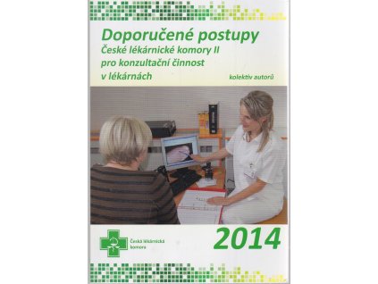 Doporučené postupy České lékárnické komory II. pro konzultační činnost v lékárnách, 2014