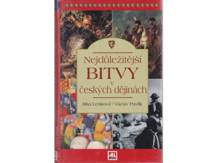 Nejdůležitější bitvy v českých dějinách, Jitka Lenková, 2007