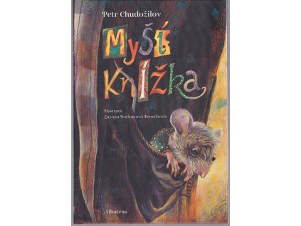 Myší knížka, Petr Chudožilov, 2019