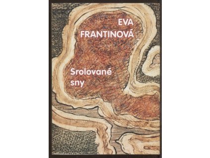 Srolované sny, Eva Frantinová, 2006