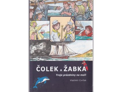 Čolek a Žabka - Troje prázdniny na moři, Vladimír Cvrček, 2013