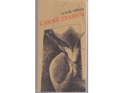 Časové znamení : sbírka básní, Ludvík Středa, 1986