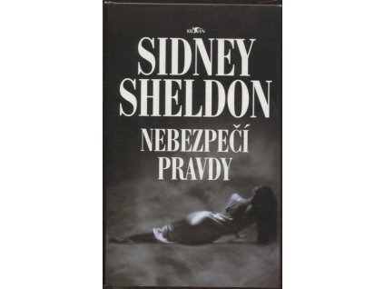 Nebezpečí pravdy, Sidney Sheldon, 2000