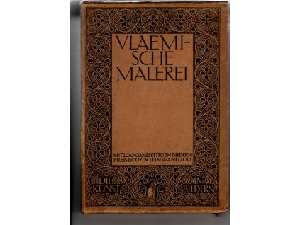 Vlaemische Malerei - 200 Nachbildungen mit geschichtlicher Einführung und Erläuterungen