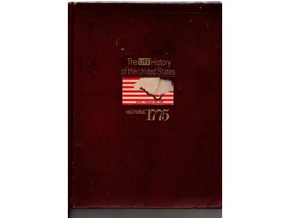 The LIFE History of the United States