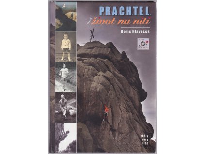 P.R.A.C.H.T.E.L. aneb život na niti