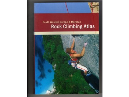 Rock Climbing Atlas - South Western Europe and Morocco