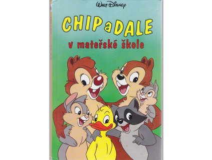 Chip a Dale v mateřské škole