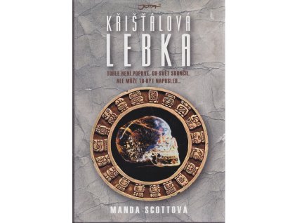 Křišťálová lebka, Manda Scott, 2008