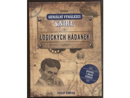 Geniální vynálezci - Kniha logických hádanek, Kiefer Philip, 2021