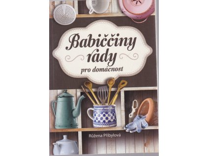 Babiččiny rady pro domácnost