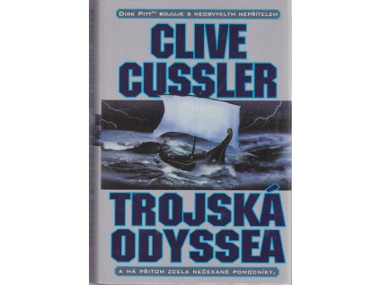 Trojská odyssea, Clive Cussler, 2005
