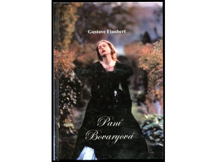 Paní Bovaryová, Gustave Flaubert, 2009