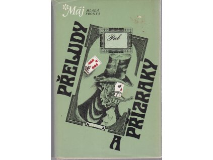 Přeludy a přízraky : výběr z povídek českých a světových autorů, 1991