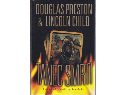 Tanec smrti, Douglas J Preston, 2006