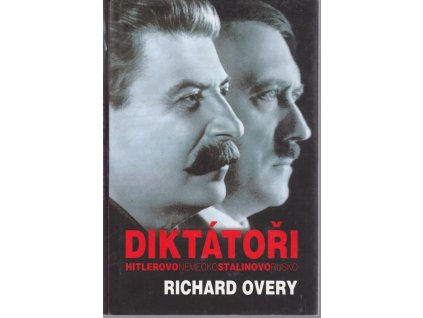 Diktátoři : Hitlerovo Německo, Stalinovo Rusko