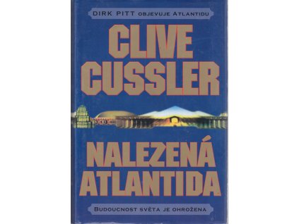 Nalezená Atlantida, Clive Cussler, 2002