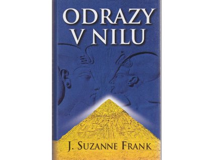 Odrazy v Nilu, J. Suzanne Frank, 1999