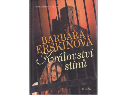 Království stínů - román, Barbara Erskine, 2007