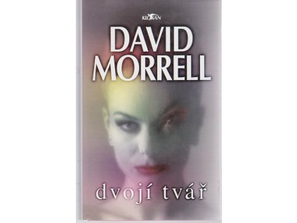 Dvojí tvář, David Morrell, 1999