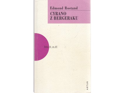Cyrano de Bergerac : heroická komedie o 5 aktech veršem, Edmond Rostand, 2009