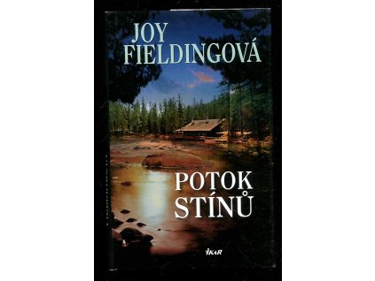Potok stínů, Joy Fieldingová, 2013